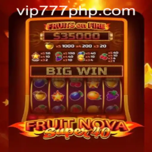 Discover the Vibrant World of FruitNovaSuper40 and VIP777.COM PH
