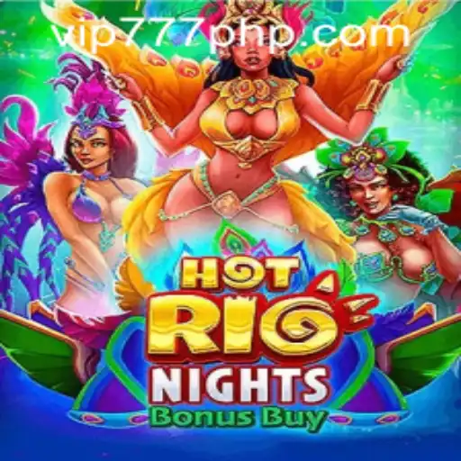 Unveiling HotRioNightsBonusBuy: An Exciting Slot Experience & VIP777.COM PH Connection