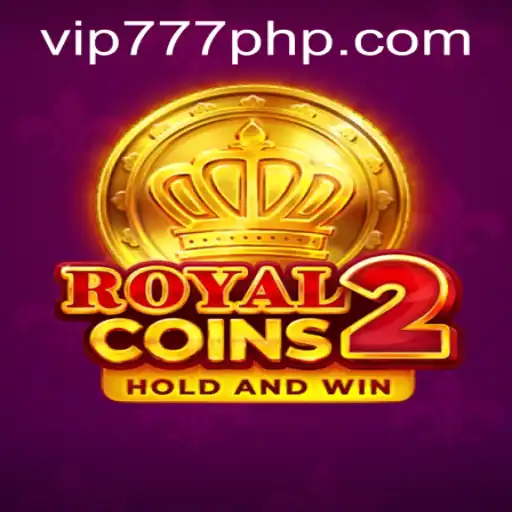 Dive into the Exciting World of RoyalCoins2 with VIP777.COM PH