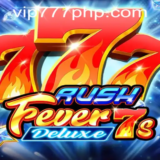 Unleashing the Thrill of RushFever7sDeluxe - A Deep Dive Into the Game